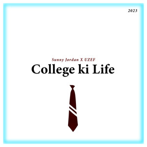 College Ki Life (Explicit)