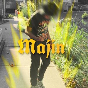 MAJIN (Explicit)