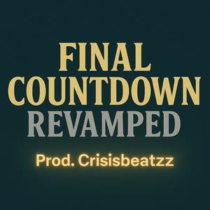 Crisisbeatzz - Final Countdown Revamped (1.5 Speed + Reverbed)