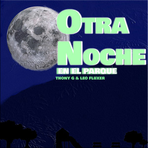 Otra Noche En El Parque