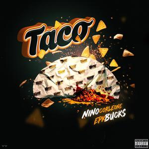 Taco (feat. EPK Bucks) [Explicit]