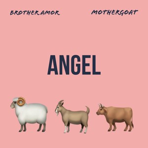 Angel (feat. Mother Goat)