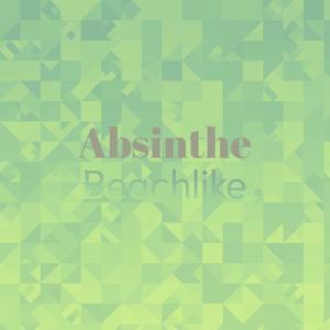 Absinthe Beachlike