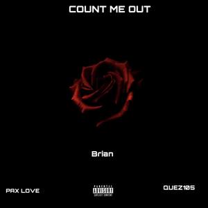 COUNT ME OUT (Explicit)
