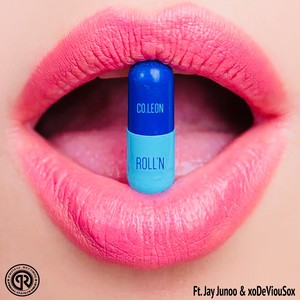Roll'n(feat. Jay Junoo & Xodeviousox) (Explicit)