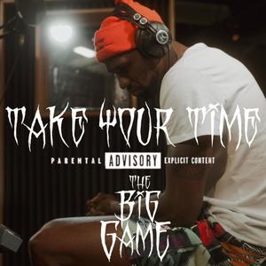 Take Your Time (Explicit)