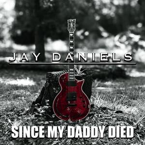 Since My Daddy Died (Explicit)