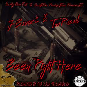 Been Right Here (feat. TooReal) (Explicit)