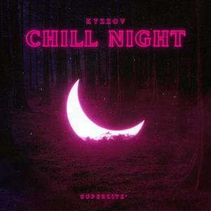 Chill Night (Audio Official)