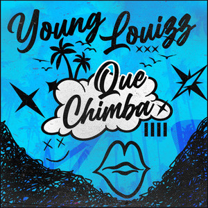 Que Chimba (Explicit)