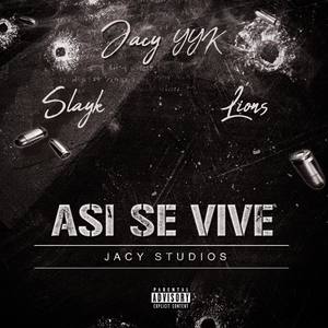 Asi Se Vive (feat. Slayk & Lions Contreras)