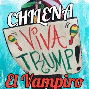 Chilena Viva Trump