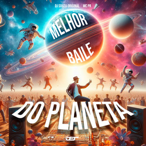 Melhor Baile do Planeta (Explicit)