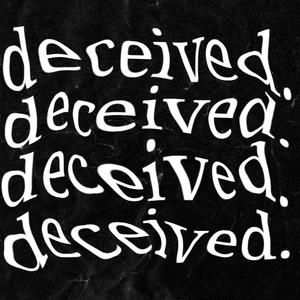 deceived (Explicit)