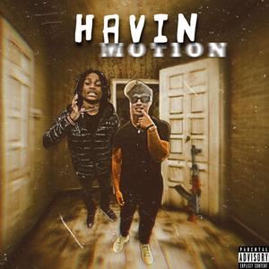 Havin Motion (feat. Li Camo) (Explicit)