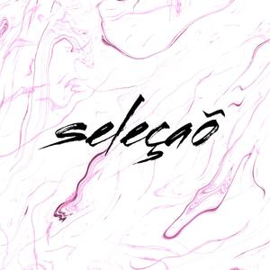 Seleçaõ (Explicit)