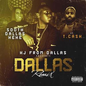 Dallas (feat. T.Cash & SouthDallas KeKe) [Explicit]