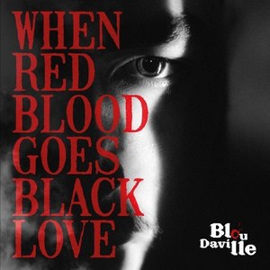 When Red Blood Goes Black Love (Explicit)