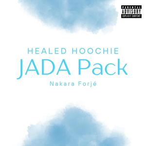 Healed Hoochie: JADA Pack (Explicit)