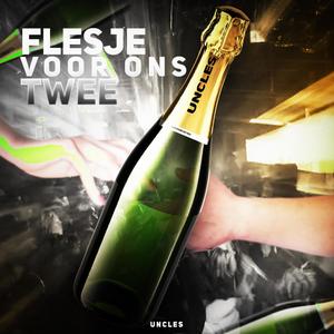 Flesje Voor Ons Twee (Explicit)