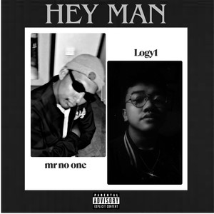 HEY MAN (Explicit)