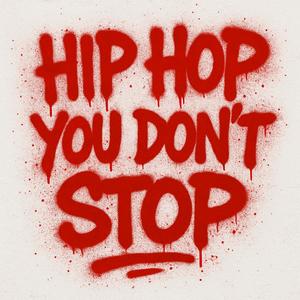 Hip Hop You Dont Stop (2014)