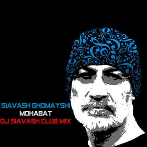 Mohabat (DJ Siavash Remix) [Explicit]