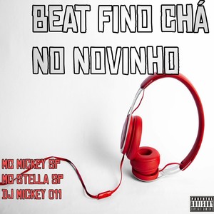 Beat Fino Chá No Novinho (Explicit)