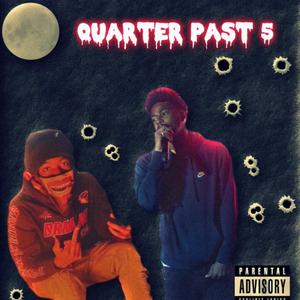 Quarter past 5 (feat. Ofrmbakoo) [Explicit]