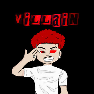 VILLAIN (Explicit)