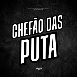 Chefão das Puta (Explicit)