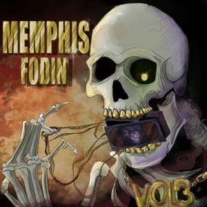 Memphis Fodin Vol. 3 (Explicit)