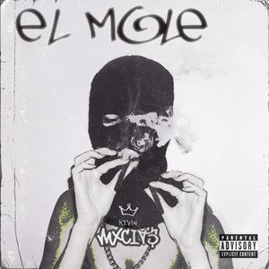 EL MOLE V1 (Explicit)