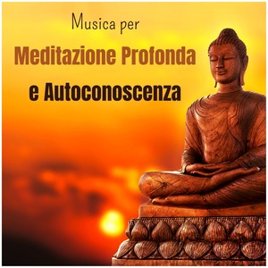 Musica per meditazione profonda e autoconoscenza