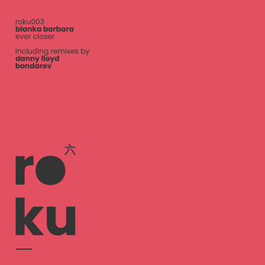 Ever Closer (Danny Lloyd Remix)