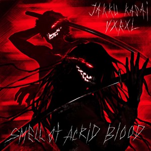 Smell of Acrid blood (Explicit)