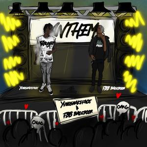 Anthem (feat. Fbb baccdoor) (Explicit)