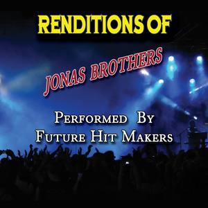 Renditions Of Jonas Brothers