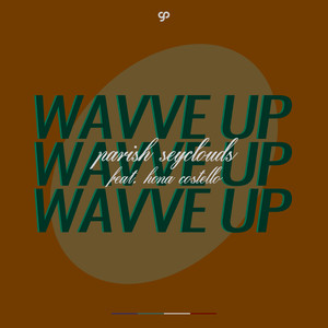 Wavve Up(feat. Hona Costello) (Explicit)