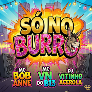 Só no burro (Explicit)