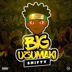 Big Uzumaki (Explicit)