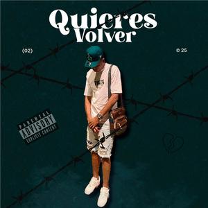 QUIERES VOLVER (feat. EAST COAST & STANLEYLMS)