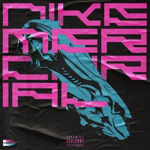 Nike Mercurial (Freestyle) (feat. Sandro Krave & JOEVANE) (Explicit)