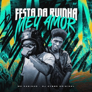 FESTA NA RUINHA MEU AMOR (Explicit)