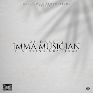 Imma Musician (Explicit)