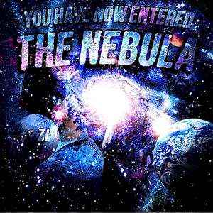 THE NEBULA (Explicit)