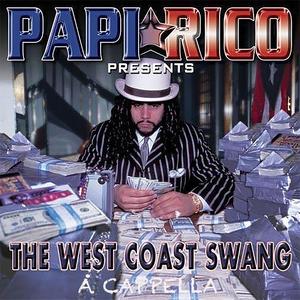 The West Coast Swang (A CAPPELLA) [Explicit]