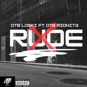 Rude (feat. OTB Midnit3) [Explicit]