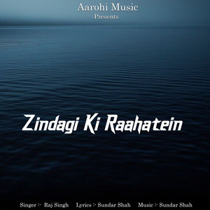 Zindagi Ki Raahatein