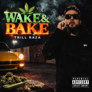 Wake & Bake (Explicit)